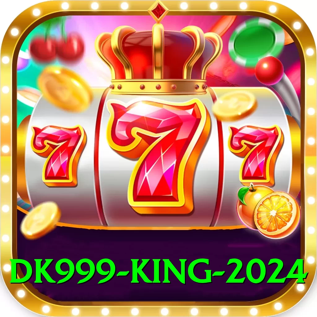 dk999 King 2024 - 2